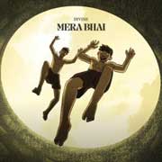 Mera Bhai - DIVINE Mp3 Song